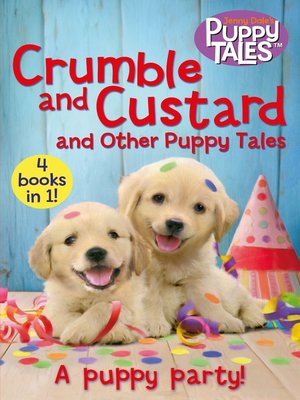 cover image of Crumble and Custard and Other Puppy Tales